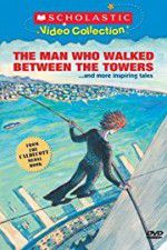 Watch The Man Who Walked Between the Towers Letmewatchthis