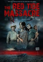 Watch The Red Tide Massacre Online Letmewatchthis
