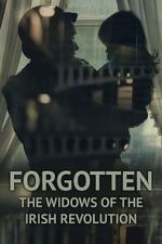 Watch Forgotten: The Widows of the Irish Revolution Letmewatchthis