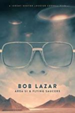Watch Bob Lazar: Area 51 & Flying Saucers Letmewatchthis