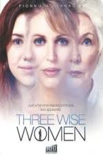 Watch Three Wise Women Letmewatchthis