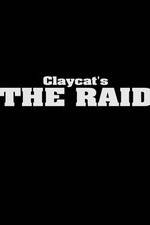Watch Claycat's the Raid Letmewatchthis