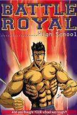 Watch Battle Royal High School Letmewatchthis