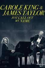 Watch Carole King & James Taylor: Just Call Out My Name Letmewatchthis