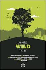 Watch Project Wild Thing Letmewatchthis