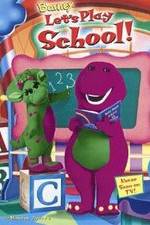 Watch Barney: Let's Play School! Letmewatchthis