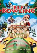 Watch Elf Bowling the Movie: The Great North Pole Elf Strike Letmewatchthis
