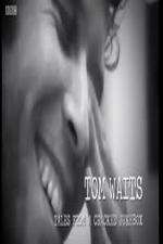 Watch Tom Waits: Tales from a Cracked Jukebox Letmewatchthis