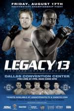Watch Legacy Fighting Championship 13 Letmewatchthis