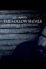 Watch Survive The Hollow Shoals Letmewatchthis