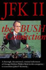 Watch JFK II The Bush Connection Letmewatchthis