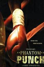 Watch Phantom Punch Letmewatchthis