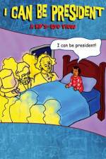 Watch I Can Be President A Kids Eye View Letmewatchthis