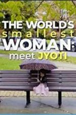 Watch The World\'s Smallest Woman: Meet Jyoti Letmewatchthis