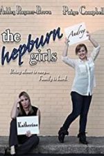 Watch The Hepburn Girls Letmewatchthis