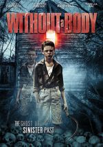 Watch Without a Body Letmewatchthis