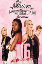 Watch Super Sweet 16: The Movie Letmewatchthis