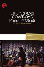 Watch Leningrad Cowboys Meet Moses Letmewatchthis