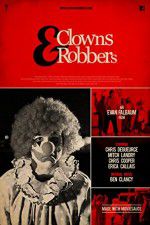 Watch Clowns & Robbers Letmewatchthis