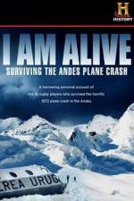 Watch I Am Alive Surviving the Andes Plane Crash Letmewatchthis