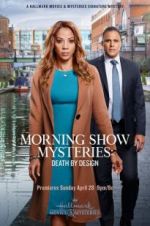 Watch Morning Show Mysteries: Death by Design Letmewatchthis