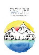 Watch The Meaning of Vanlife Letmewatchthis
