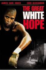 Watch The Great White Hope Letmewatchthis