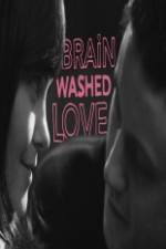 Watch Brainwashed Love Letmewatchthis