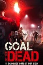 Watch Goal of the Dead Letmewatchthis