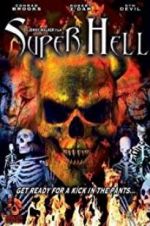 Watch Super Hell Letmewatchthis