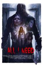 Watch All I Need Letmewatchthis
