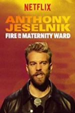 Watch Anthony Jeselnik: Fire in the Maternity Ward Letmewatchthis