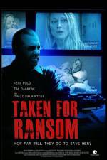 Watch Taken for Ransom Letmewatchthis