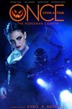 Watch Once Upon a Time: The Horseman Cometh Letmewatchthis