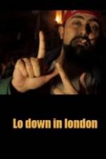 Watch Lo-Down in London Letmewatchthis