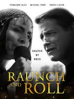 Watch Raunch and Roll Letmewatchthis