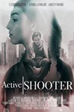 Watch Active Shooter Letmewatchthis