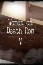 Watch Women on Death Row V Letmewatchthis