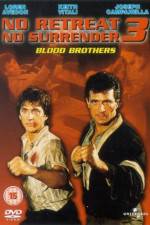 Watch No Retreat No Surrender 3 Blood Brothers Letmewatchthis