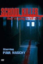 Watch School Killer Letmewatchthis