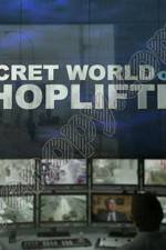 Watch The Secret World of Shoplifting Letmewatchthis