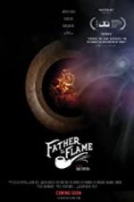 Watch Father the Flame Letmewatchthis