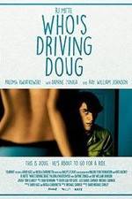 Watch Who's Driving Doug Letmewatchthis