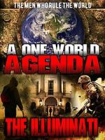 Watch A One World Agenda: The Illuminati Letmewatchthis