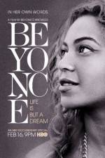 Watch Beyoncé Life Is But a Dream Letmewatchthis