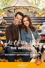 Watch All of My Heart: The Wedding Letmewatchthis