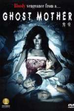 Watch Ghost Mother Letmewatchthis