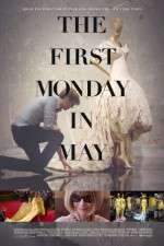 Watch The First Monday in May Letmewatchthis