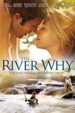 Watch The River Why Letmewatchthis
