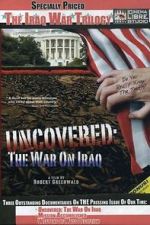 Watch Uncovered: The War on Iraq Letmewatchthis